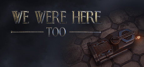 《我们也在这里(We Were Here Too)》92GAME-游戏仓库独家提供-92GAME-游戏仓库-全球最大的游戏下载交流中心